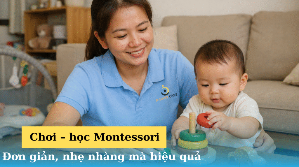 Học montessorin cho bé 6-12 tháng, nhẹ nhàng và đơn giản tại nhà